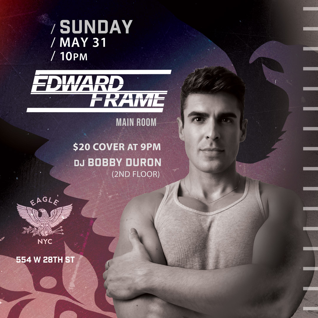 Edward Frame – The Eagle NYC