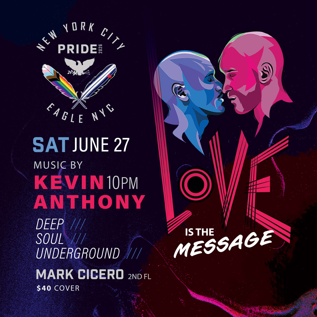 Love is the Message – The Eagle NYC